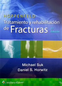 Hoppenfeld. Tratamiento y rehabilitación de fracturas 2° edición
