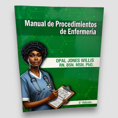 MANUAL DE PROCEDIMIENTOS DE ENFERMERIA 5TA EDICIÓN-DRA. OPAL JONES
