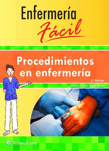 Enfermería fácil. Procedimientos en enfermería 2ª Edición