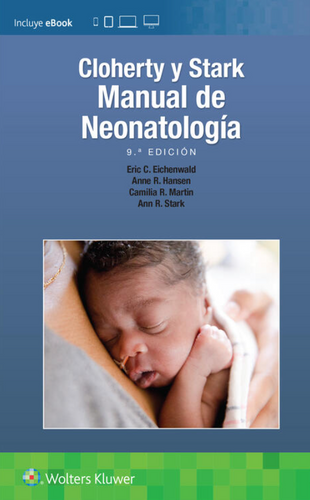 Cloherty y Stark. Manual de Neonatología 9ª Edición