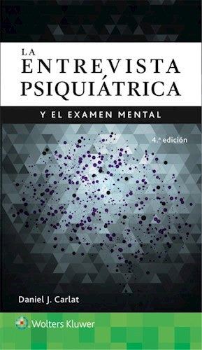 La Entrevista Psiquiátrica y el Examen Mental, 4.ª