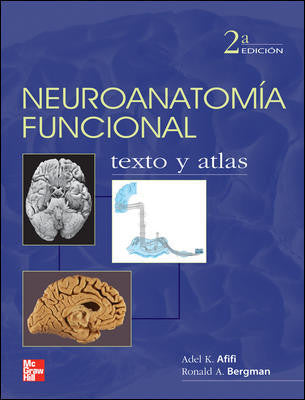 Neuroanatomía Funcional. Texto y Atlas