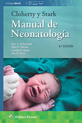 Manual de neonatología, 8.ª Cloherty y Stark.
