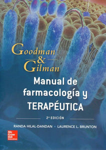Goodman & Gilman. Manual de Farmacología y Terapéutica.