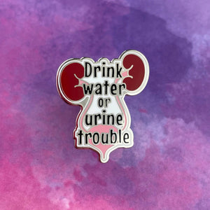 DRINK WATER OR URINE TROUBLE