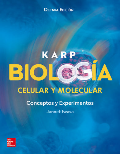 KARP. BIOLOGÍA CELULAR Y MOLECULAR